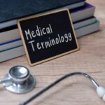 Understanding Common Medical Terms You May Hear